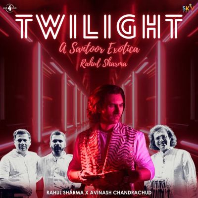 TWILIGHT: A Santoor Exotica