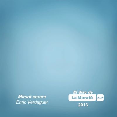 Mirant Enrere (La Marató)