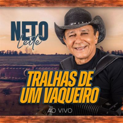 Tralhas de Um Vaqueiro [Ao Vivo]