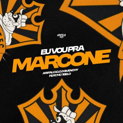 Eu Vou Pra Marcone