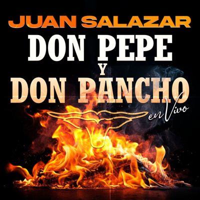 Don Pepe y Don Pancho [En Vivo]