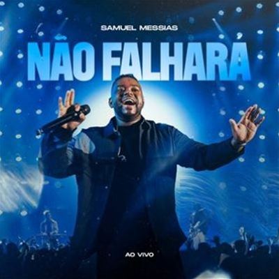 Não Falhará [Ao Vivo]
