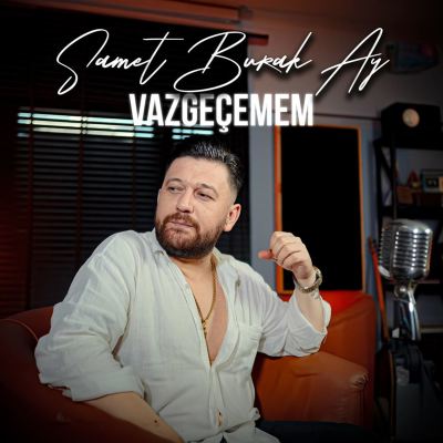 Vazgeçemem