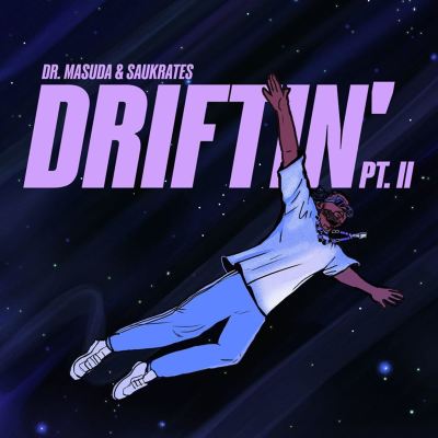 Driftin', Pt. 2