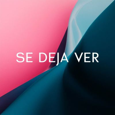 Se deja ver