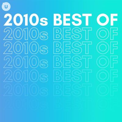 2010s Best of by uDiscover