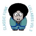 Classic Funk Lullabies, Vol. 3
