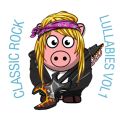 Classic Rock Lullabies, Vol. 1