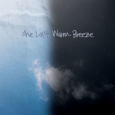 One Last Warm Breeze