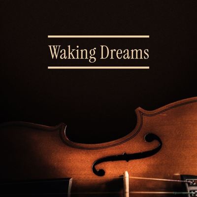 Waking Dreams