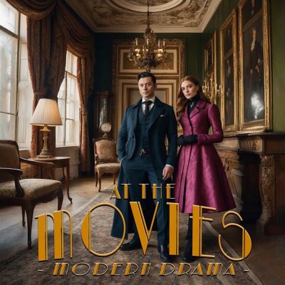 At the Movies: Modern Drama