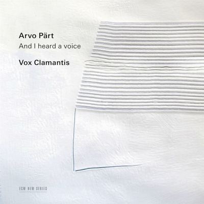 Arvo Pärt: And I heard a voice