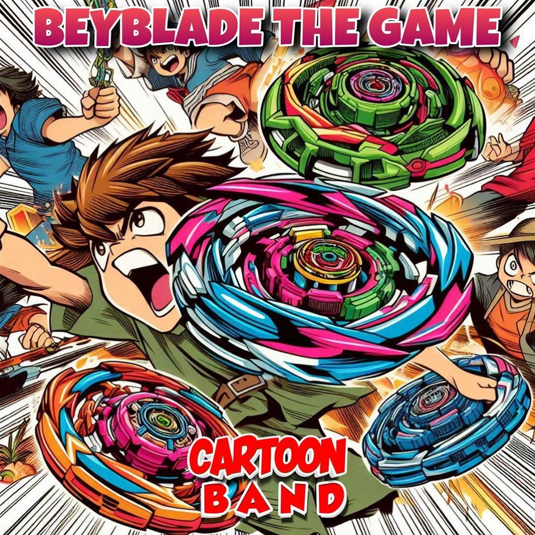 Beyblade the Game - Cartoon Band | Album | AllMusic