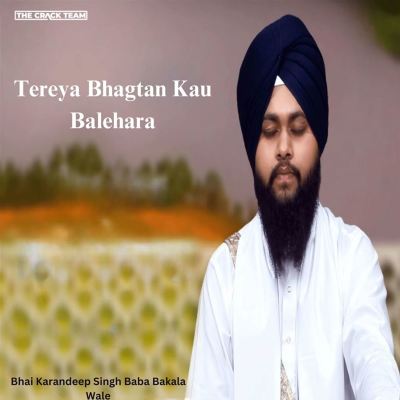 Tereya Bhagtan Kau Balehara