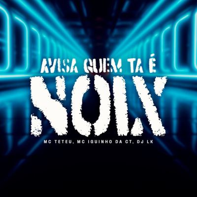 Avisa Quem Tá É Noix