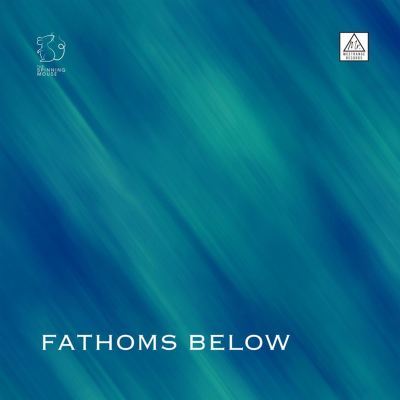 Fathoms Below