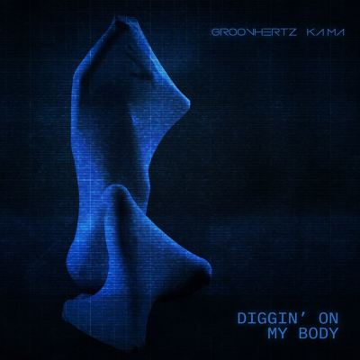 Diggin' on My Body