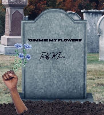 Gimme My Flowers