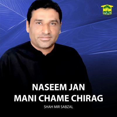 Naseem Jan Mani Chame Chirag