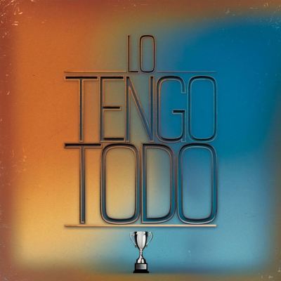 Lo tengo todo