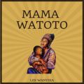 Mama Watoto Les Wanyika Release Info AllMusic