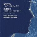Britten: Lachrymae; Enescu: String Octet (version for string orchestra)