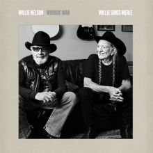 Workin' Man: Willie Sings Merle