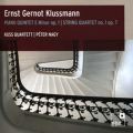 Ernst Gernot Klussmann: Piano Quintet E Minor, Op. 1; String Quartet No. 1, Op. 7