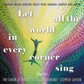 Let all the world in every corner sing