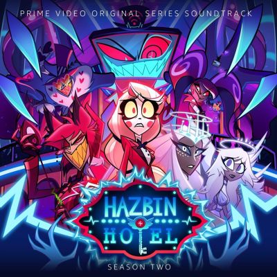 Hazbin Hotel: Season 2 [Original Soundtrack] -... | AllMusic