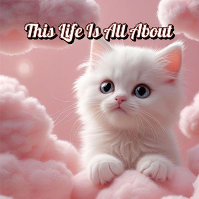 This Life Is All About