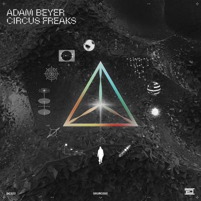 Circus Freaks - Adam Beyer | Album | AllMusic