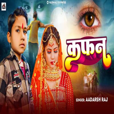 Kafan - Aadarsh Raj | Album | AllMusic