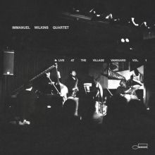 Immanuel Wilkins Quartet: Live At The Village Vanguard, Vol. 1