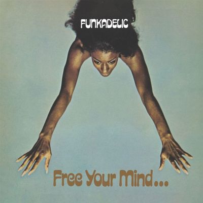 Funkadelic: Free Your Mind Tracks & Reviews | AllMusic