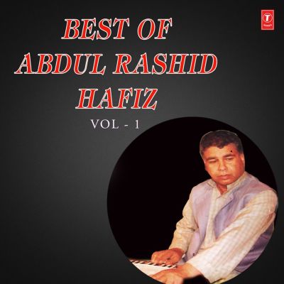 Best of Abdul Rashid Hafiz, Vol. 1 - Abdul Ras... | AllMusic